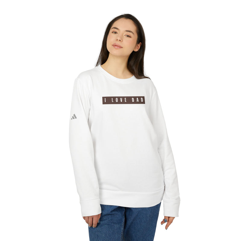I Love Dad Fleece Crewneck Sweatshirt