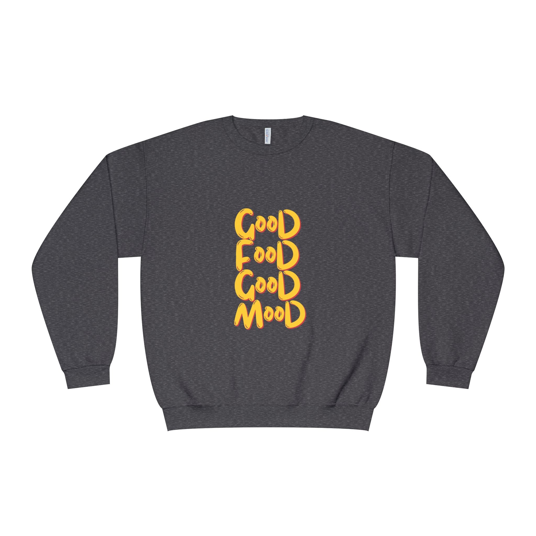 Good Food Good Mood Sweatshirt - Unisex NuBlend® Crewneck for Comfort and Style