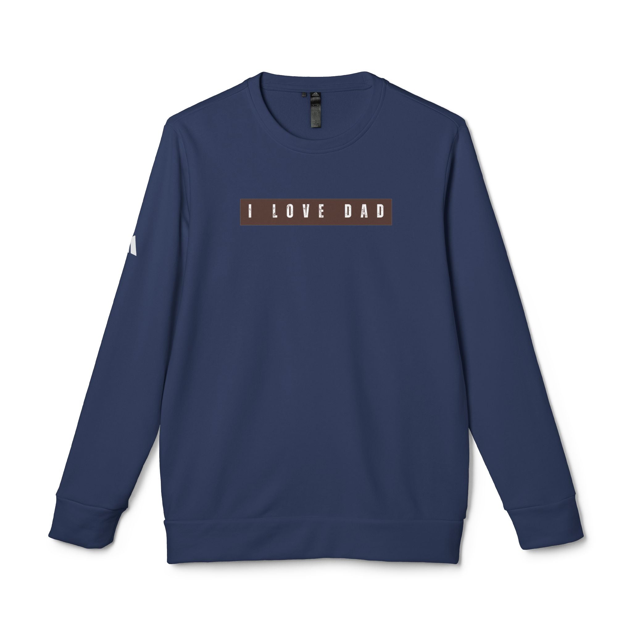 I Love Dad Fleece Crewneck Sweatshirt