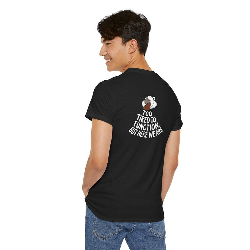 Unisex Heavy Cotton Tee: "Tired to Function" - T-Shirt