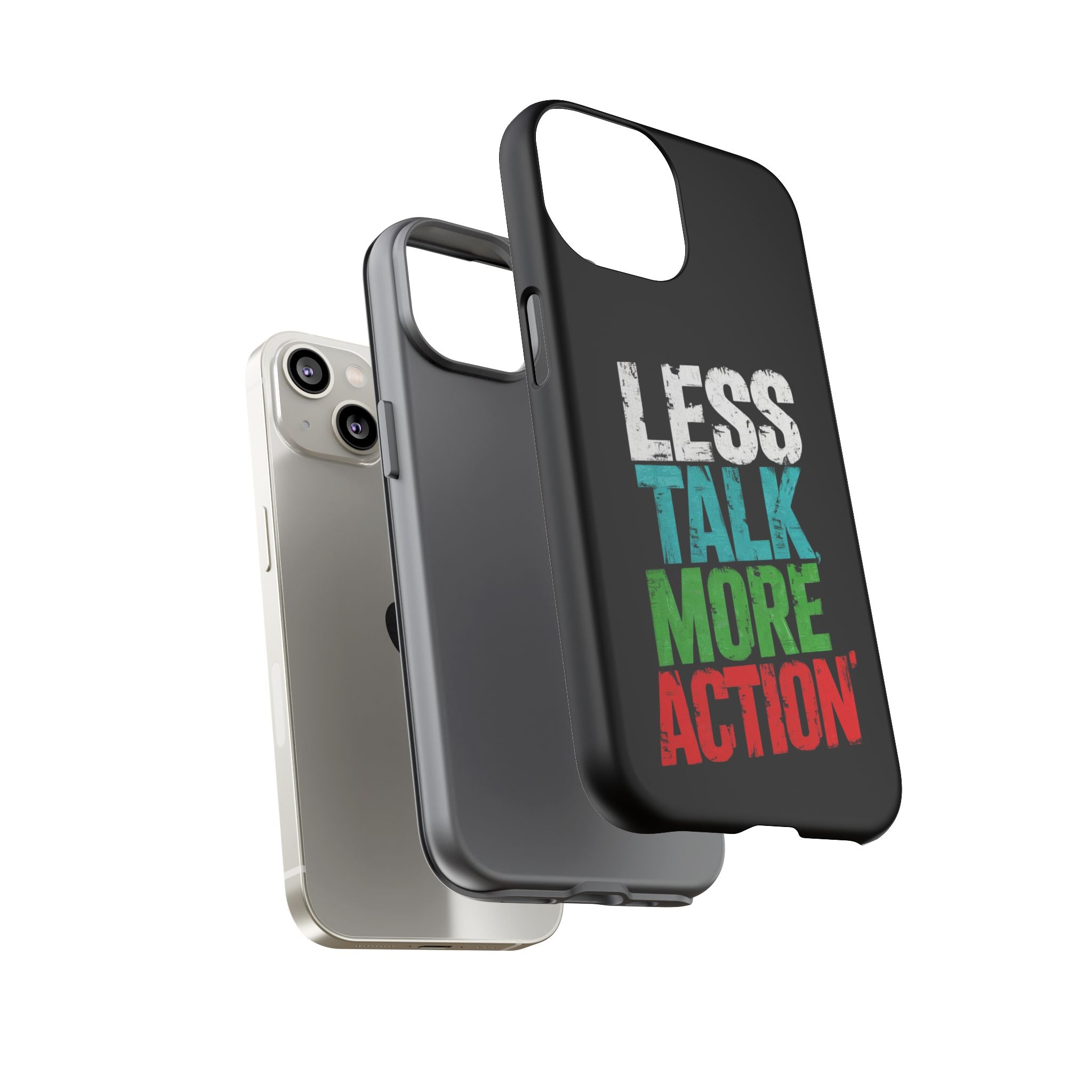 Less Talk More Action Phone Case - Tough, Motivational Design for Active Lifestyles