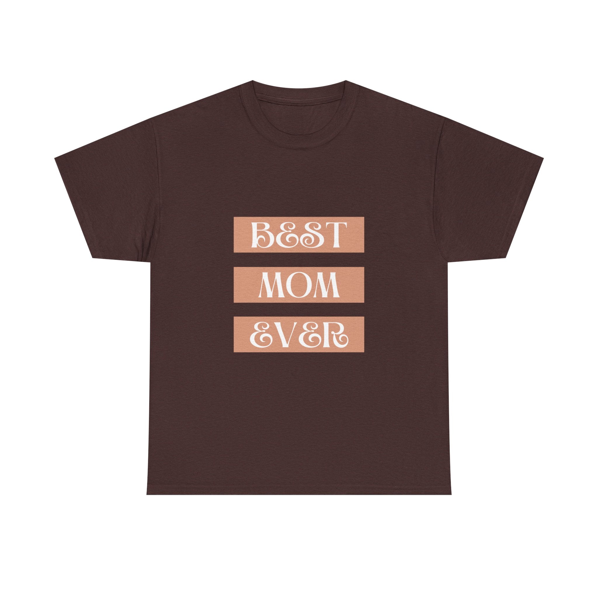 Best Mom Ever Unisex Heavy Cotton Tee | Perfect Gift for Mother's Day and Everyday Wear
