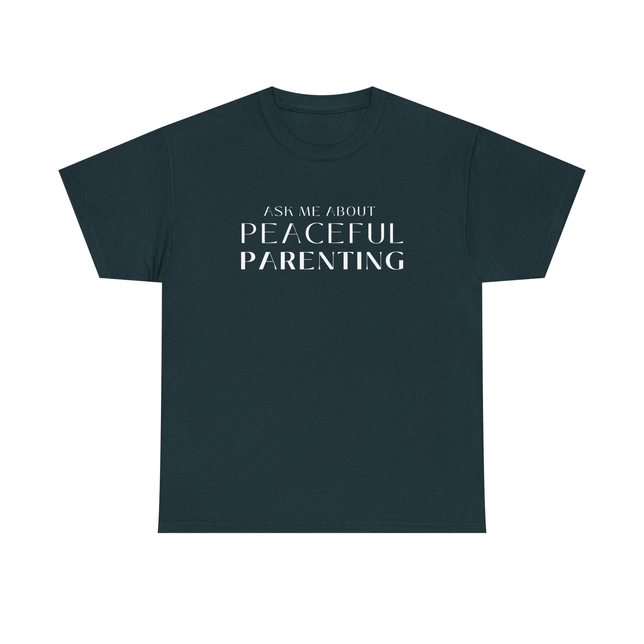 Peaceful Parenting Unisex Heavy Cotton Tee - Comfortable & Thoughtful Gift for Parents