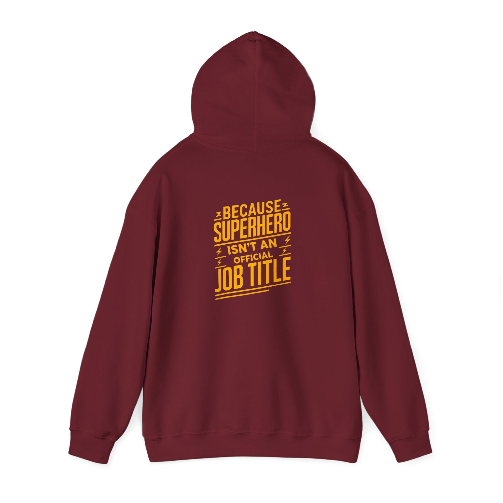 Unisex Heavy Blend™ Hooded Sweatshirt "Superhero  is'nt an official job title