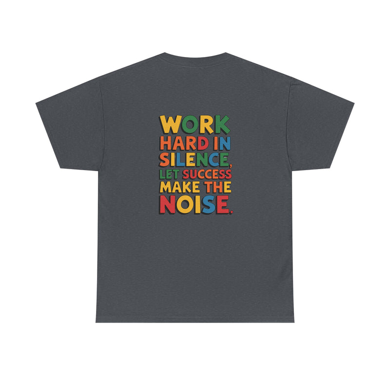 Work hard in Silence Unisex Heavy Cotton Tee for Everyday Style