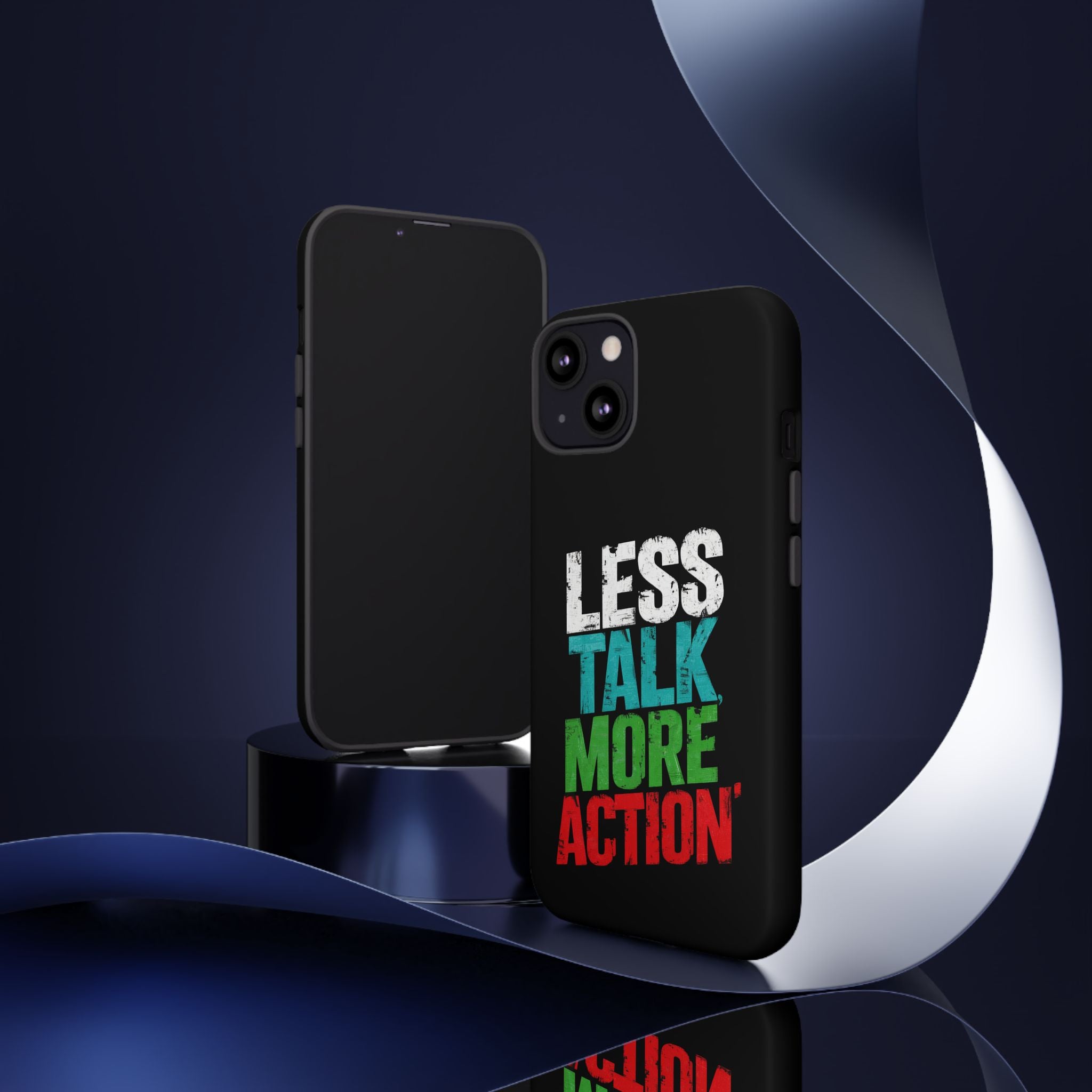 Less Talk More Action Phone Case - Tough, Motivational Design for Active Lifestyles