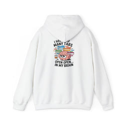 "Tabs open in my brain" Unisex Heavy Blend™ Hooded Sweatshirt