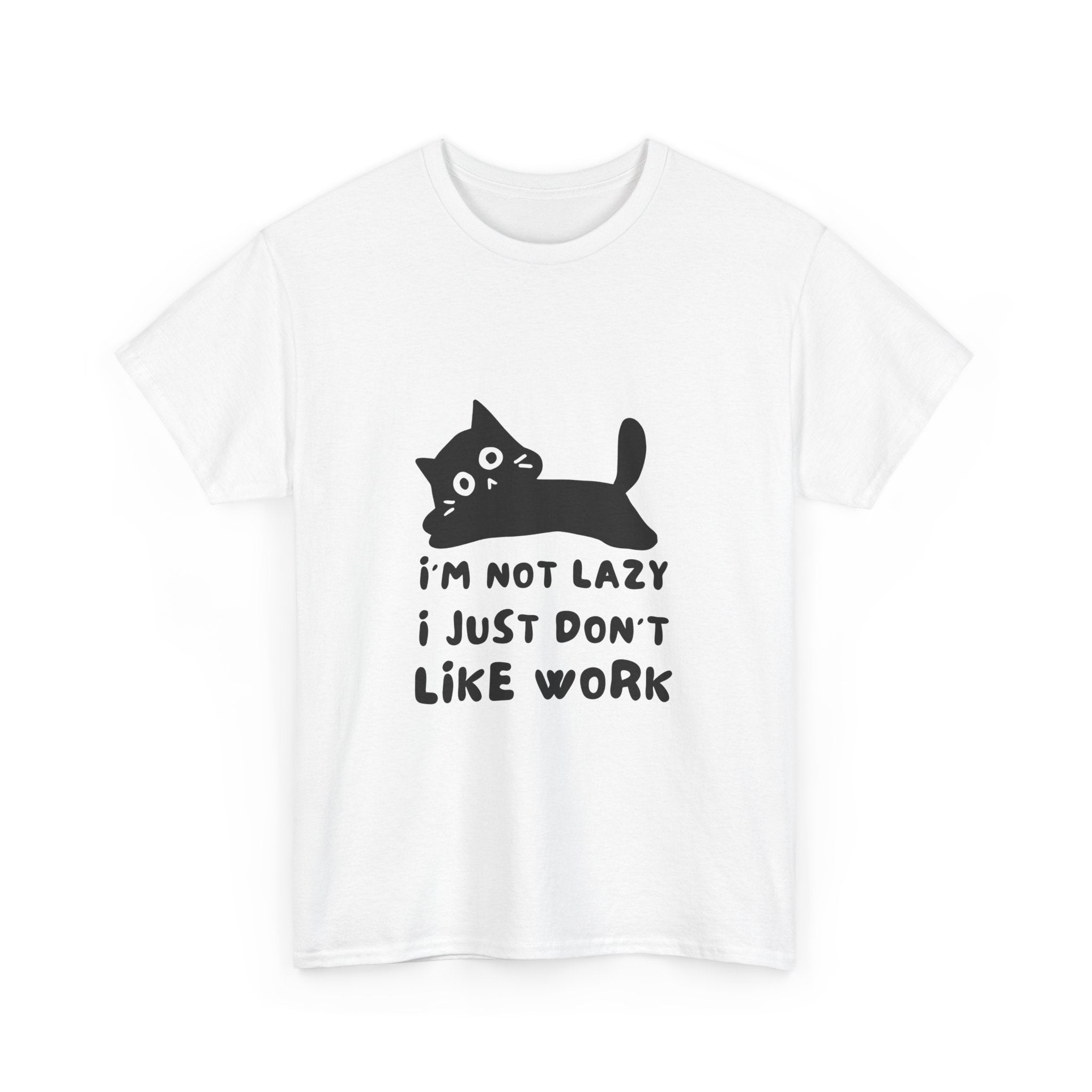 Funny Cat Tee - "I'm Not Lazy, I Just Don't Like Work" Unisex Heavy Cotton T-Shirt