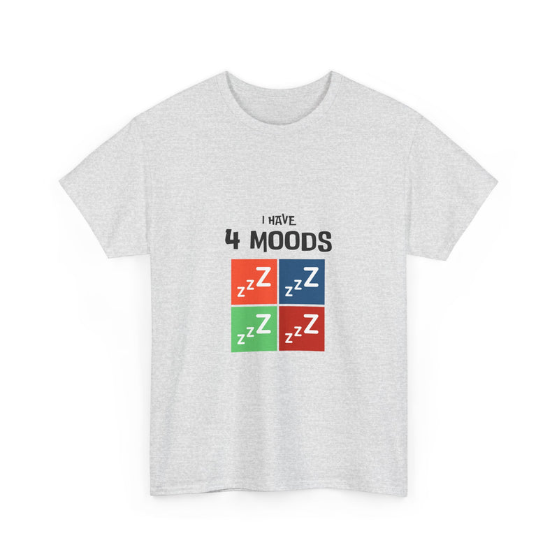 Unisex Heavy Cotton Tee - 'I Have 4 Moods' Graphic T-Shirt for Casual Comfort