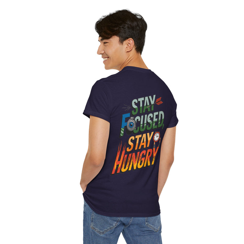 Unisex Heavy Cotton Tee: "Stay Focused Stay Hungry" - T-Shirt