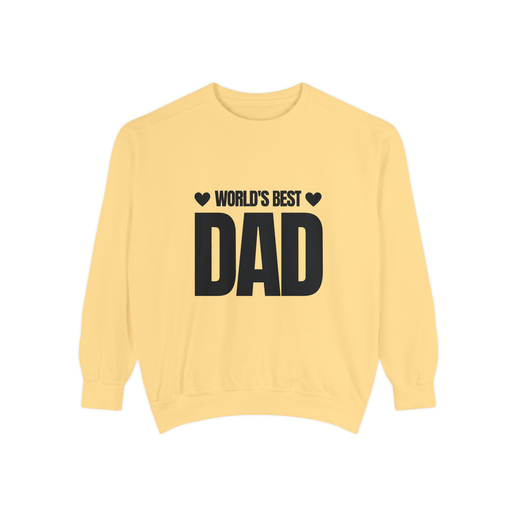 World's Best Dad Unisex Garment-Dyed Sweatshirt - Perfect Gift for Father's Day