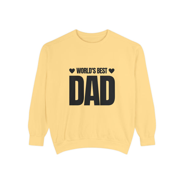 World's Best Dad Unisex Garment-Dyed Sweatshirt - Perfect Gift for Father's Day