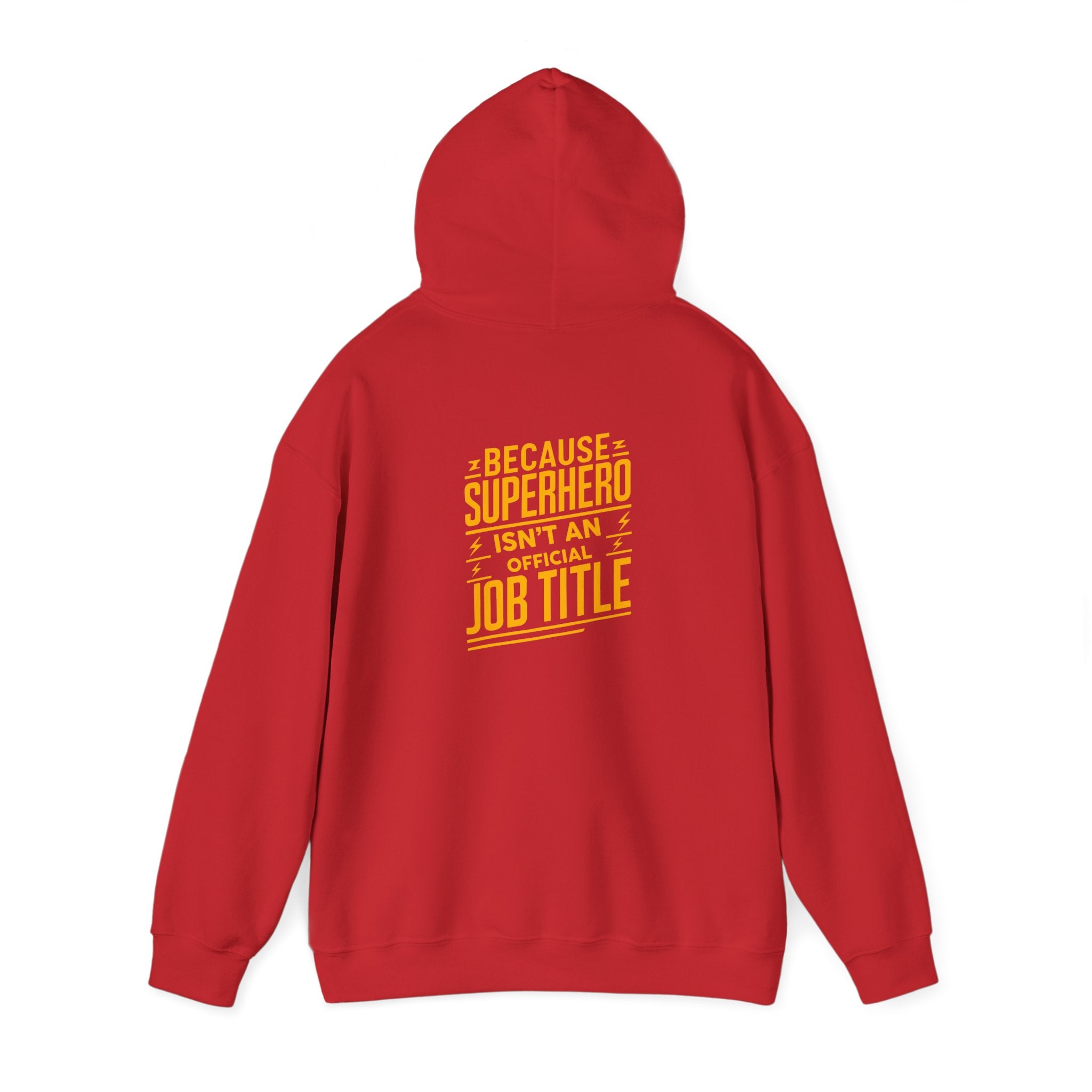 Unisex Heavy Blend™ Hooded Sweatshirt "Superhero  is'nt an official job title