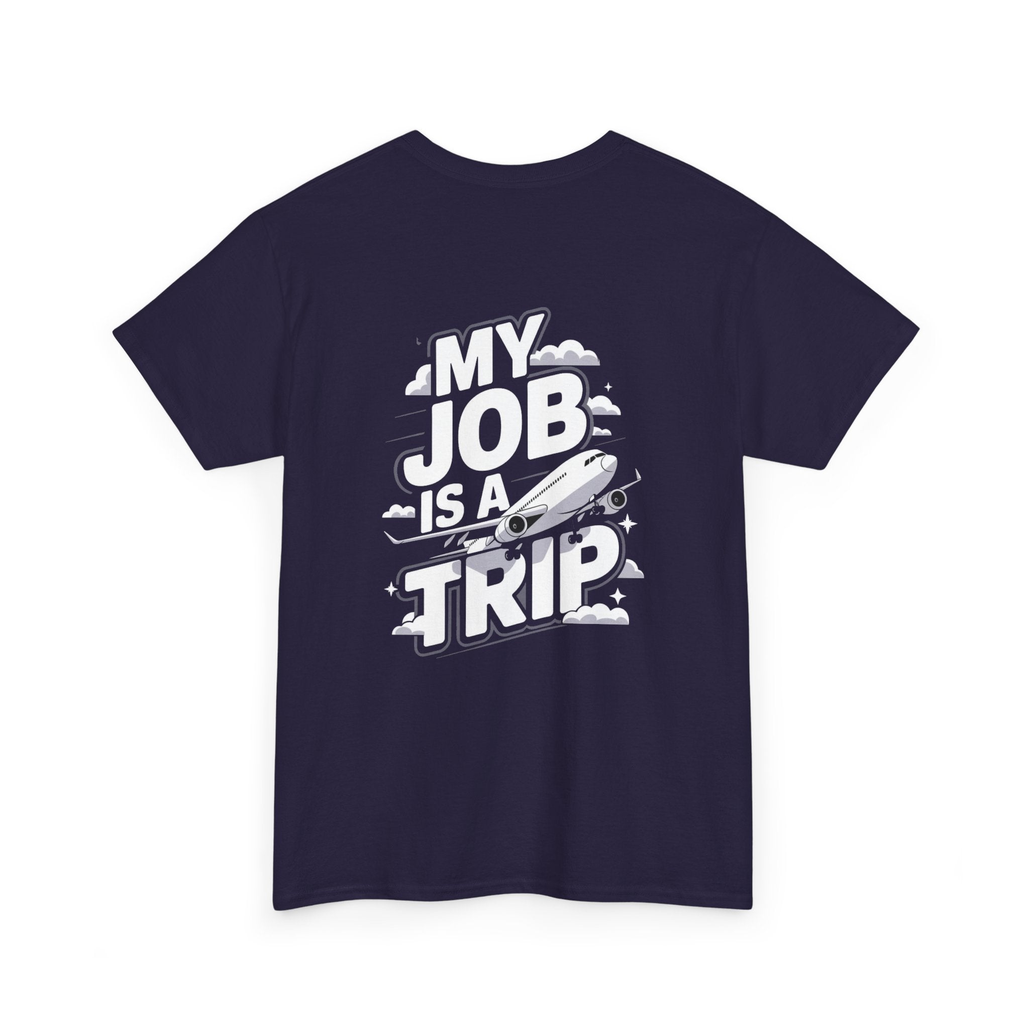 Unisex Heavy Cotton Tee - My Job is a TRIP